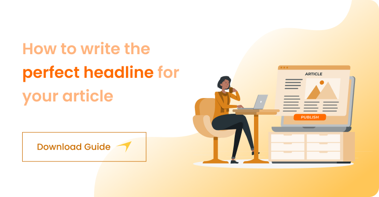 Write a perfect headline for your blog Guide CTA